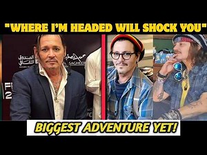 Johnny Depp’s Upcoming Project and Destination Finally Revealed