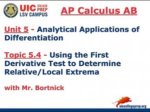 AP Calculus AB - 5.4 Using the First Derivative Test to Determine Relative Extrema