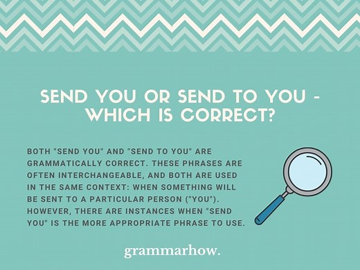 Send You or Send to You - Which Is Correct? (With Examples)
