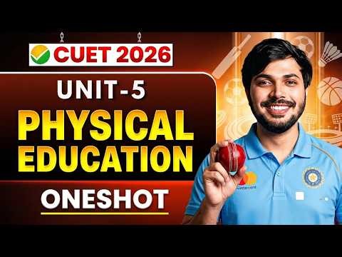 CUET 2026 Physical Education Unit-5 ONESHOT Nutrition & Athlete’s Care with MCQ's🔥 Domain