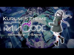 Kurumi's Theme (Master Detective Archives: RAIN CODE Chill Remix)