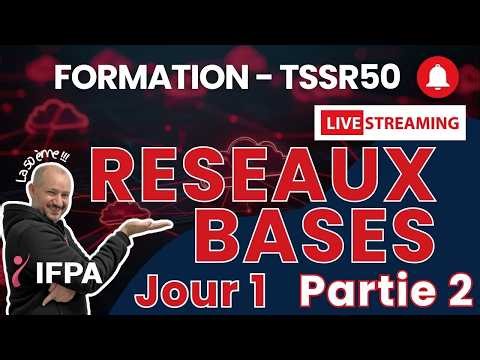 TSSR50 Réseau bases Jour1-Partie2