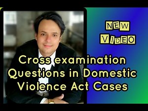 Cross Examination Questions in DV Act