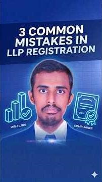 3 Common Mistakes in LLP Registration