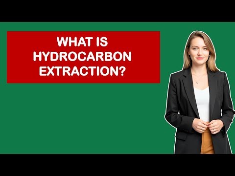 What is Hydrocarbon Extraction?