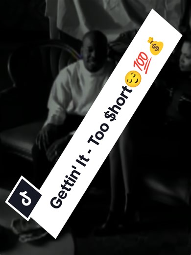 Gettin' It: A Nostalgic Journey with Too $hort