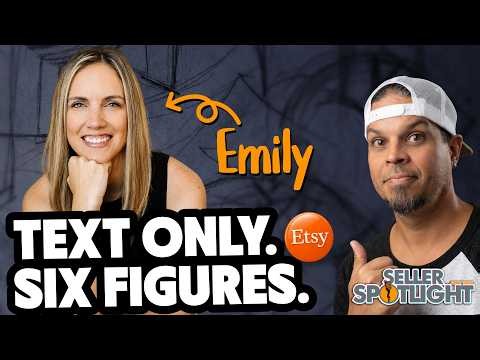 Emily Makes $100K on Etsy With Words. No Graphics. Here's How.