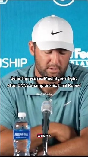 Scheffler: MacIntyre's Epic Battle at BMW Championship!