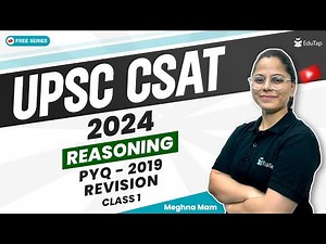 CSAT Reasoning Practice IAS Prelims | PYQ - 2019 Solved | UPSC CSAT Reasoning Syllabus Questions
