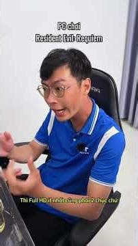 Mời ae tham khảo cấu hình 6 củ chơi Resident Evil Reuiqem