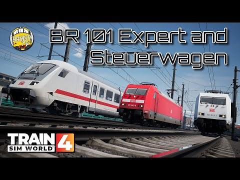 Train Sim World 4: BR 101 Expert and IC Steuerwagen | Gameplay | Tutorial Walkthrough