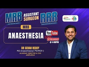 MRB ANAESTHESIA– RRR Revision Class | Assistant Surgeon 2025