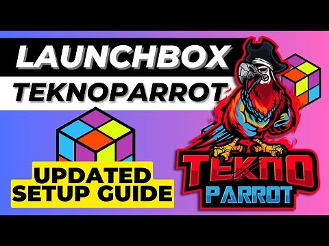 How To Setup TeknoParrot in LaunchBox | Updated Tutorial Guide