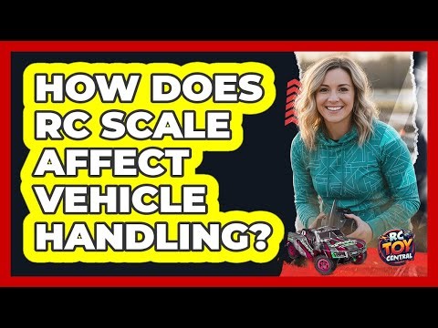 How Does RC Scale Affect Vehicle Handling?