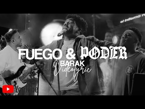 ✨ **FUEGO Y PODER – Barak (Video Oficial | LIVE)** 🔥🙌