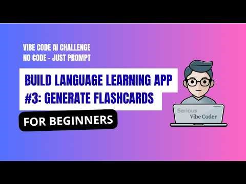 Vibe Code AI Language Learning App P3: Auto-Generate Flashcards with OpenAI