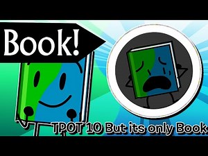 TPOT 10 but only when Book is on screen (Or the Jawbreaker)