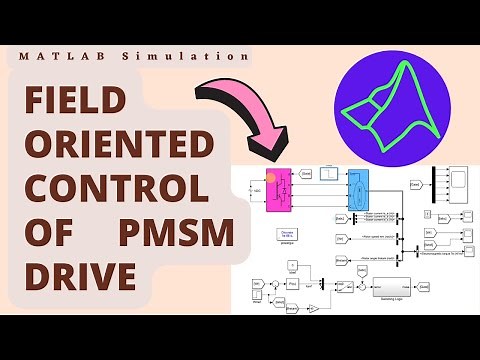 FOC Control of PMSM Drive | Field Oriented Control Speed Regulation in MATLAB/Simulink