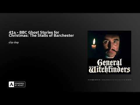 41a - BBC Ghost Stories for Christmas: The Stalls of Barchester
