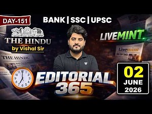 Editorial 365 | 02 JUNE 2026 | Live Mint & The Hindu Editorial Analysis | Editorial by Vishal Sir
