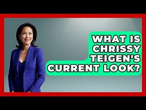 What Is Chrissy Teigen's Current Look? | Inside Body Image