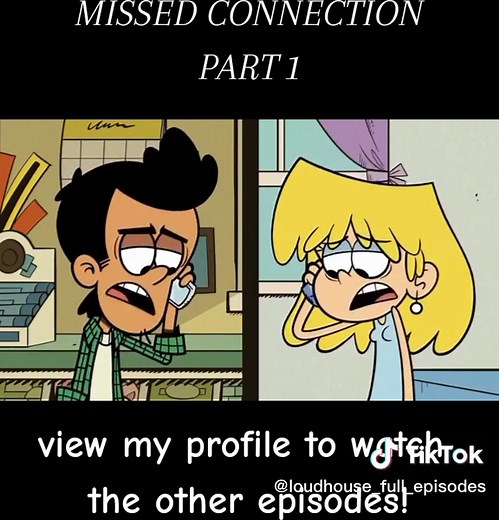 LOUDHOUSE MISSED CONNECTION PART 1 #fullepisode #copylinkkkkkkkkkkk #viral #loudhouse