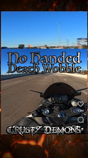 Death Wobble over 100mph No Handed | Crusty Demons