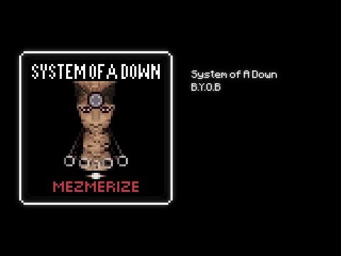 8-Bit System of A Down - B.Y.O.B.