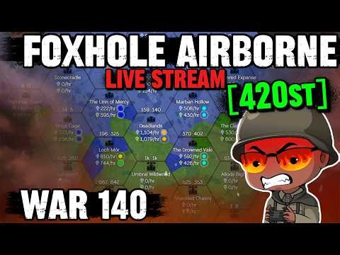 LONGEST WAR EVER | FOXHOLE AIRBORNE WAR 140 | UPDATE 66