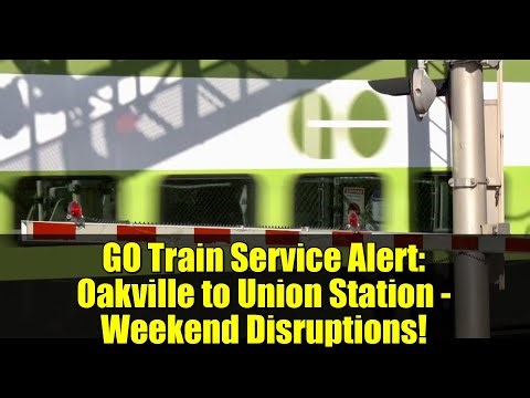 GO Train Service Alert: Oakville to Union Station - Weekend Disruptions!