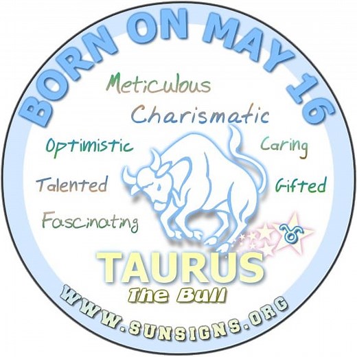 May 16 Zodiac Horoscope Birthday Personality