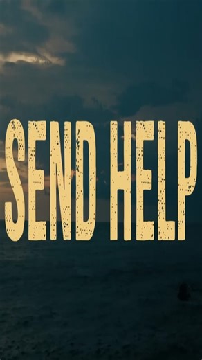 Should You Watch Send Help?