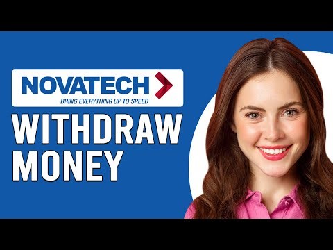 How To Withdraw Money From Novatech (How To Cash Out From Novatech)