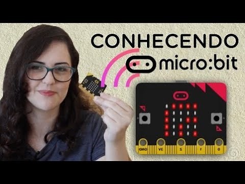O QUE É MICRO:BIT? - MEU PRIMEIRO CONTATO