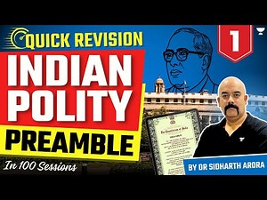 Preamble | Complete Indian Polity Revision in 100 sessions | UPSC Prelims 2024 | Dr Sidharth Arora