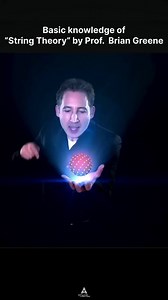 Prof. Brian Greene explains the basic idea of string theory