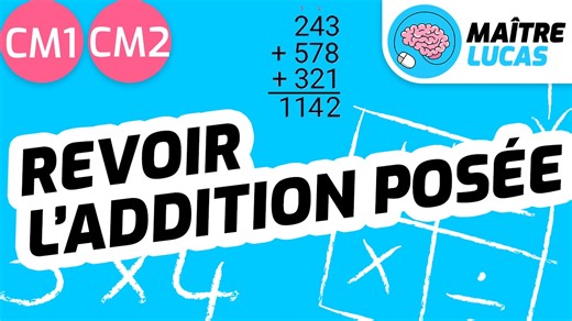 Revoir les additions posées CM1 - CM2 - Cycle 3 - Maths - Mathématiques - Calculs