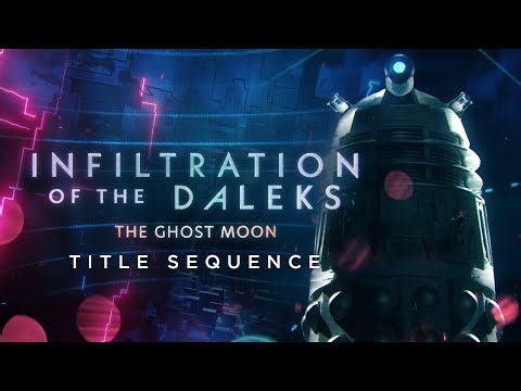 3DDOCTORWHO's Infiltration Of The Daleks: The Ghost Moon | Title Sequence (2023 Version)