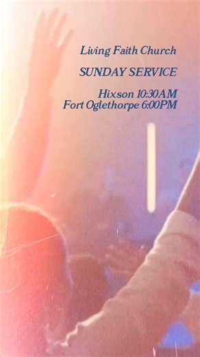 We can’t wait to see you tomorrow at Living Faith Church! Come join us at either of our locations: 📍 Hixson 10:30AM – 5755 Cassandra Smith Rd 📍 Fort Oglethorpe 6:00PM – 755 Battlefield Parkway | Living Faith Church