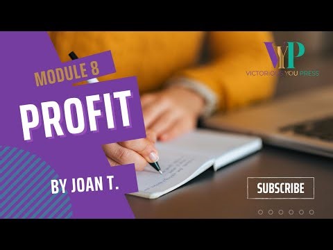 Module 8: Profit - Successfully Monetizing Your Writing