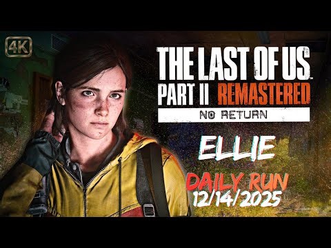No Return | Daily Run on Grounded as Ellie (12/14/25) | [PS5]
