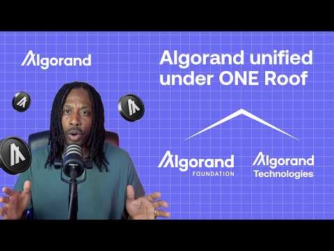 Algorand Foundation & Algorand Technologies are now under one roof
