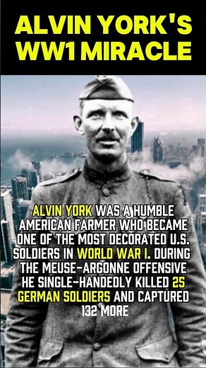 Alvin York: The Soldier Who Captured 132 Germans Alone – WWI Hero Story