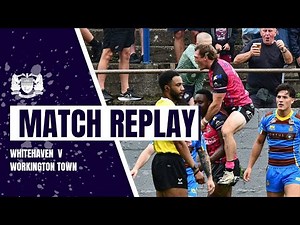 MATCH REPLAY | Whitehaven V Workington Town | Betfred League 1 Round 16