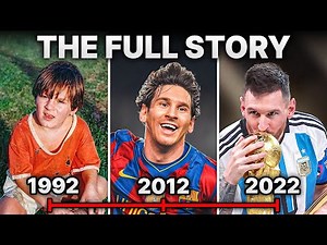 The Full Story Of Lionel Messi