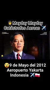 🧑‍✈️Mayday Mayday Catástrofes Aereas ✈️ Parte#1 Parte#2>https://www.facebook.com/share/v/1Fkpu4VtqY/ Accidente del Sukhoi Superjet 100 en Indonesia Accidente Aéreo El 9 de mayo de 2012, un avión Sukhoi Superjet 100, que se encontraba en una gira de demostración por Indonesia, se estrelló en el monte Salak, en la provincia de Java Occidental. Los 37 pasajeros y 8 tripulantes a bordo perdieron la existencia. El avión había despegado minutos antes del Aeropuerto Halim Perdanakusuma de Yakarta en u