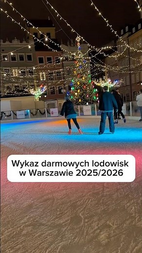 Wykaz darmowych lodowisk w Warszawie 2025/2026 #łyżwy #lodowisko #warszawa #warsaw