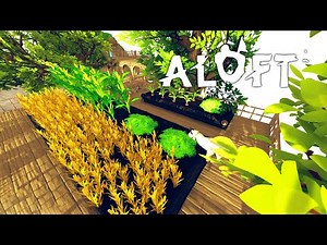 Aloft - Farming Setup and a New Island Sector [E4]