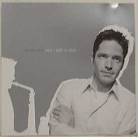 Dave Koz - All I See Is You