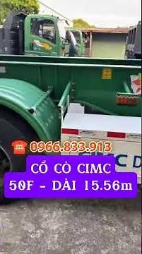 CIMC cổ cò 50F - Dài 15.56m - Lốp có săm, #Hotline: 0966.833.913